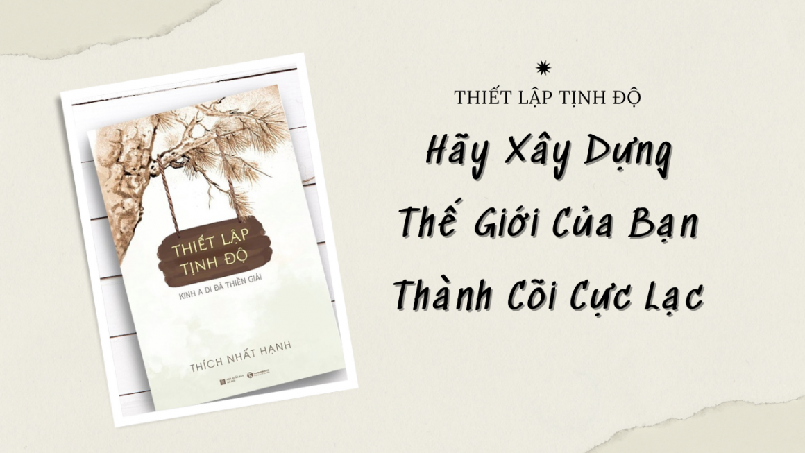 Thiết lập Tịnh Độ – Thích Nhất Hạnh