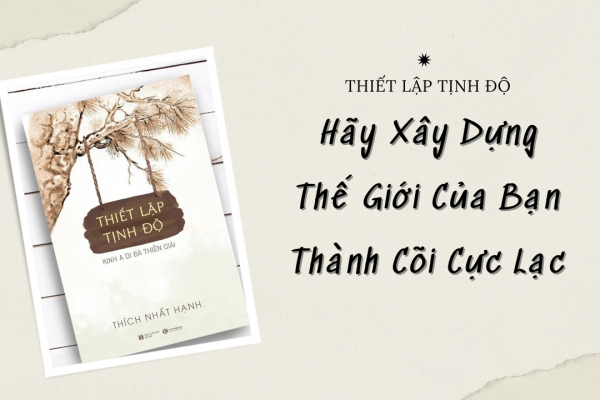 Thiết lập Tịnh Độ – Thích Nhất Hạnh